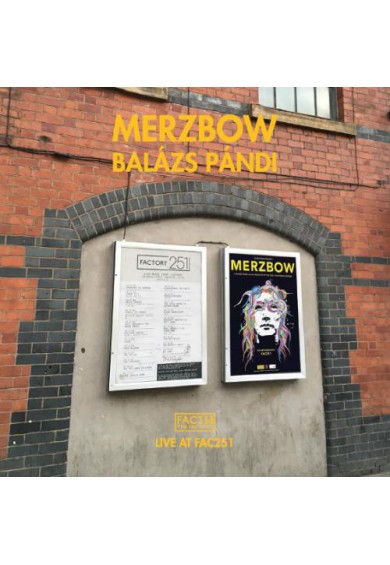 MERZBOW • BALÁZS PÁNDI ‘Live At FAC251’ CD